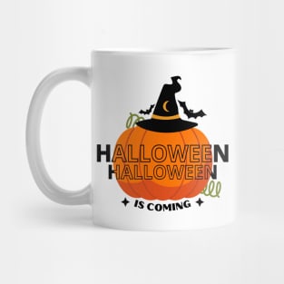 Halloween Is Coming Mug